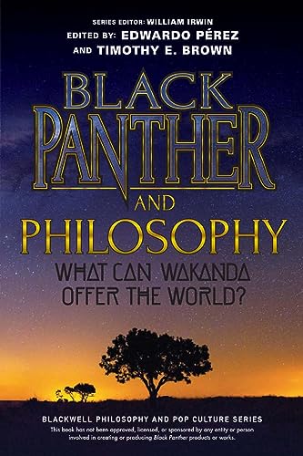 Black Panther and Philosophy