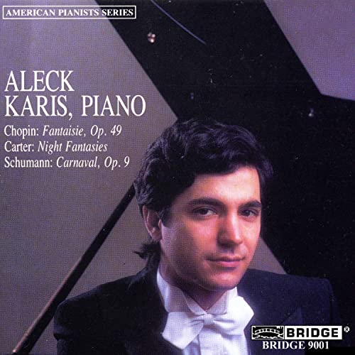Aleck Karis  Piano - Chopin/Carter/Schumann: Fantasia/Night Fantasia/Carnaval [CD]