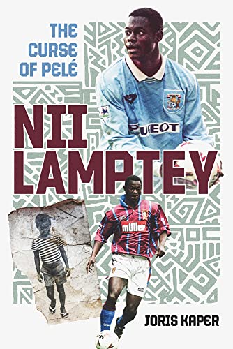 Nii Lamptey: The Curse of Pele: The Curse of Pelé