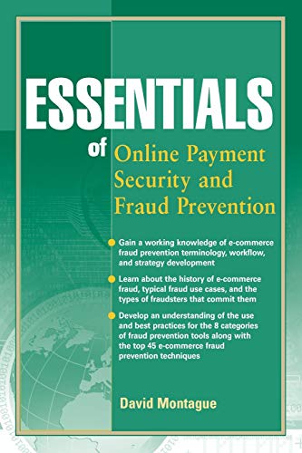 Essentials of On-Line Payment Security and Fraud Prevention