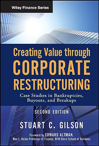 Creating Value Through Corporate Restructuring: Case Studies in Bankruptcies