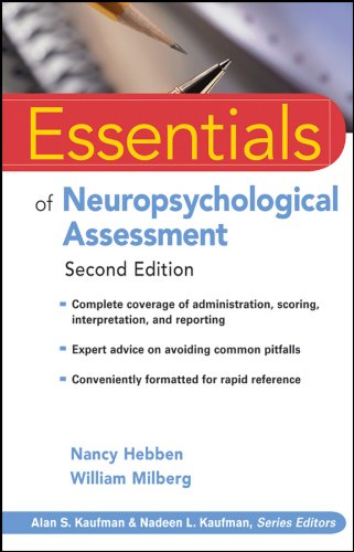 Essentials of Neuropsychological Assessment Second Edition: 70 (Essentials of Psychological Assessment)