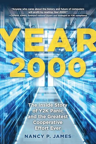 Year 2000 : The Inside Story of Y2K Panic and the Greatest Cooperative Effort Ever