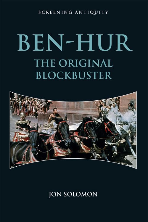 Ben-Hur : The Original Blockbuster