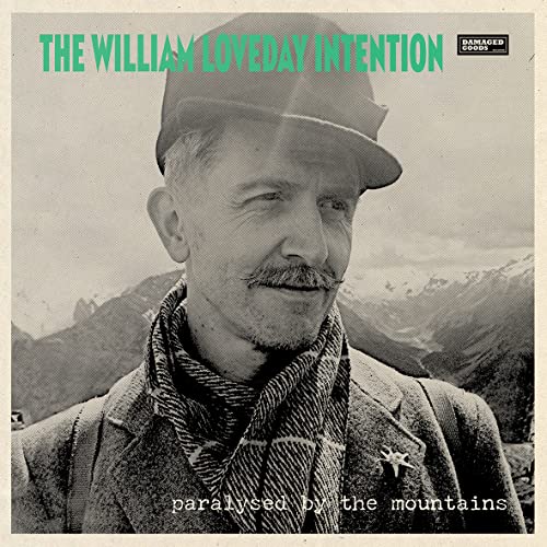 The William Loveday Intention - Paralysed By The Mountains [VINYL]