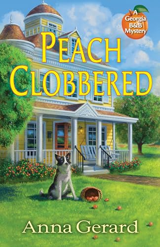 Peach Clobbered: A Georgia B&amp;B Mystery