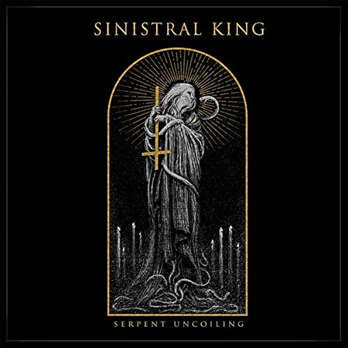 Sinistral King - Serpent Uncoiling [CD]