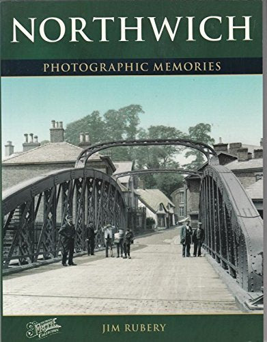Northwich : Photographic Memories