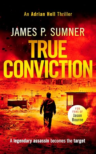 True Conviction : A high octane assassination thriller