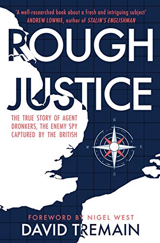Book cover for “Rough Justice” about captured spy Agent Dronkers.