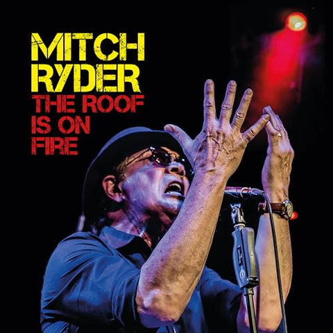 MITCH RYDER - THE ROOF IS ON FIRE [CD]