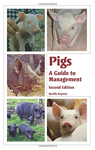 Pigs: A Guide to Management - Second Edition