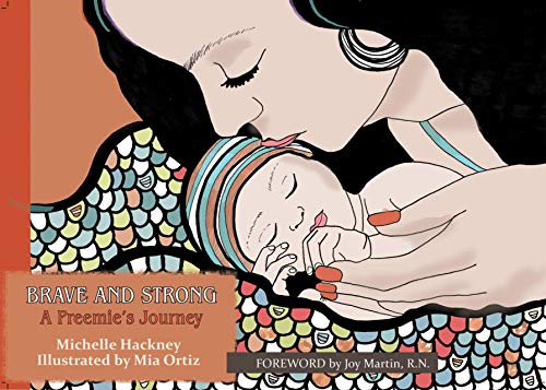 Brave and Strong: A Preemie's Journey (Family and World Health)