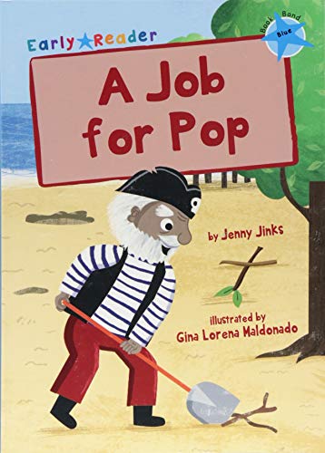 A Job for Pop (Blue Early Reader) (Blue Band)