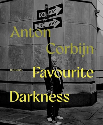 Favourite Darkness : Anton Corbijn