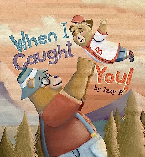 When I Caught You!