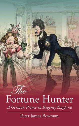 The Fortune Hunter : A German Prince in Regency England