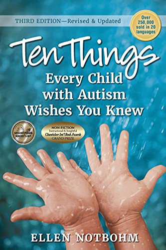 Ten Things Every Child With Autism Wishes You Knew: Revised And Updated