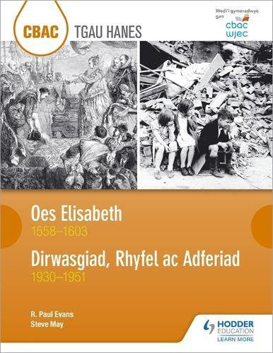CBAC TGAU HANES: Oes Elisabeth 1558Ã¢â‚¬â€œ1603 a Dirwasgiad