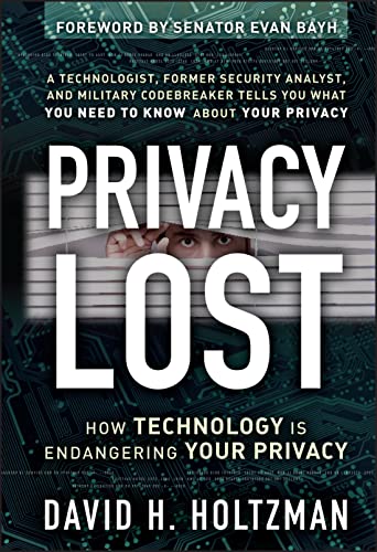 Privacy Lost: How Technology is Endangering Your Privacy