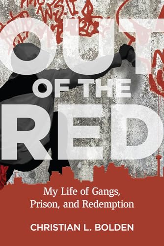 Out of the Red: My Life of Gangs
