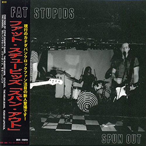 Fat Stupids - Spun Out [CD]