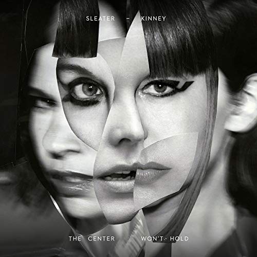 Sleater-kinney - The Center Wont Hold [VINYL]