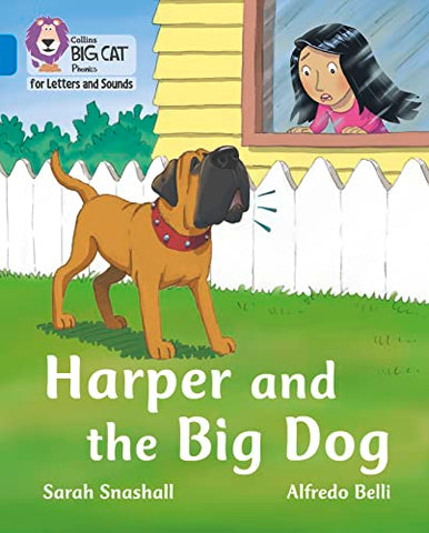 Harper and the Big Dog: Band 04/Blue (Collins Big Cat Phonics for Letters and Sounds)