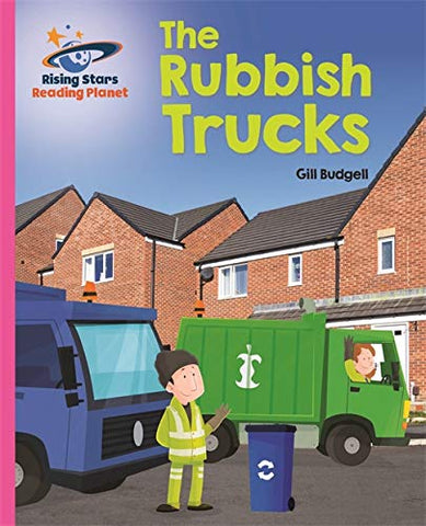 Reading Planet - The Rubbish Trucks - Pink B: Galaxy (Rising Stars Reading Planet)