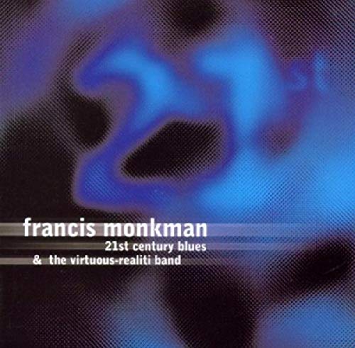 Francis Monkman - 21St Century Blues [CD]