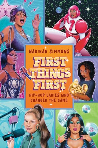 Ladies First : Hip-Hop Ladies Who Changed the Game