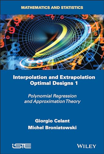 Interpolation and Extrapolation Optimal Designs V1: Polynomial Regression and Approximation Theory