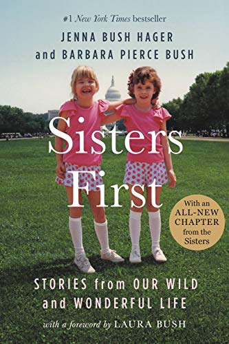 Sisters First : Stories from Our Wild and Wonderful Life