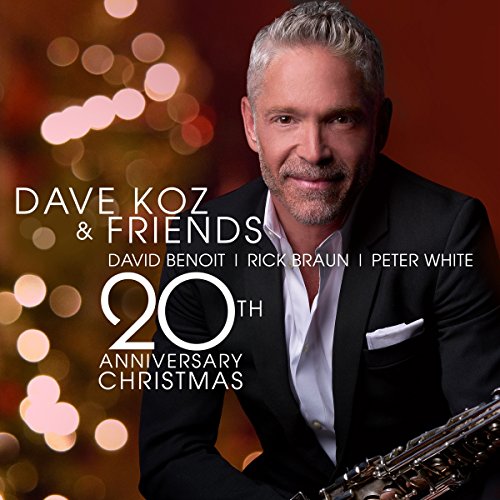 Dave Koz - Dave Koz & Friends: 20th Anniversary Christmas [CD]