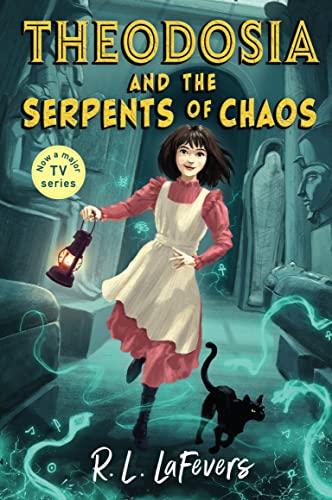 THEODOSIA AND THE SERPENTS OF CHA