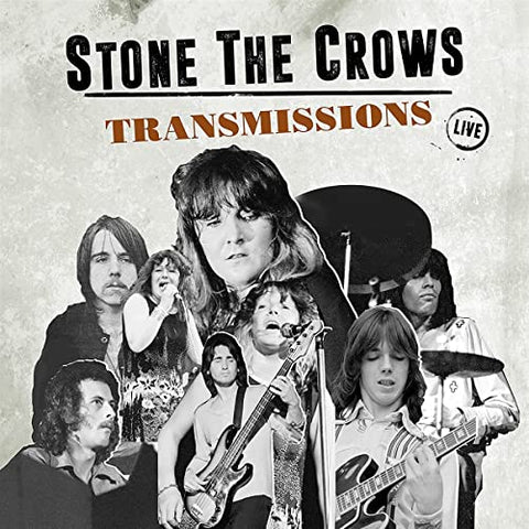 STONE THE CROWS - TRANSMISSIONS [CD]