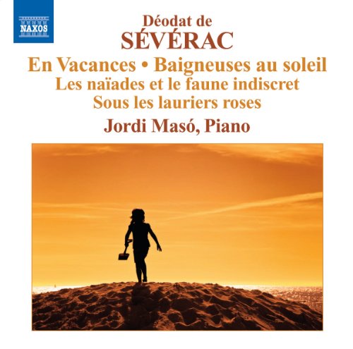 Jordi Maso - Severac: Vacances/ Beigneuses [CD]