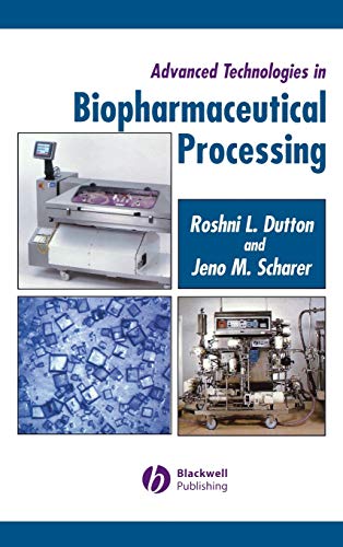 Advanced Technologies for Biopharmaceutical Processing