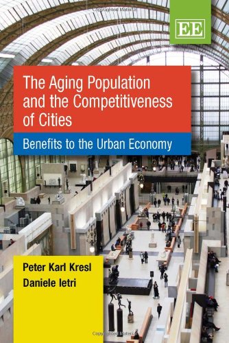 The Aging Population and the Competitiveness of Cities: Benefits to the Urban Economy