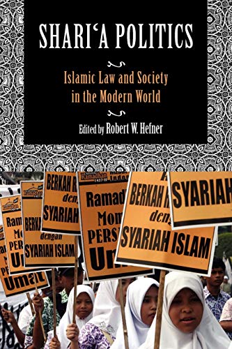 Sharia Politics: Islamic Law and Society in the Modern World