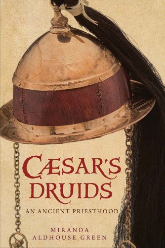 Caesar's Druids : An Ancient Priesthood
