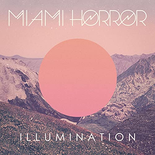 Miami Horror - Illumination [VINYL]