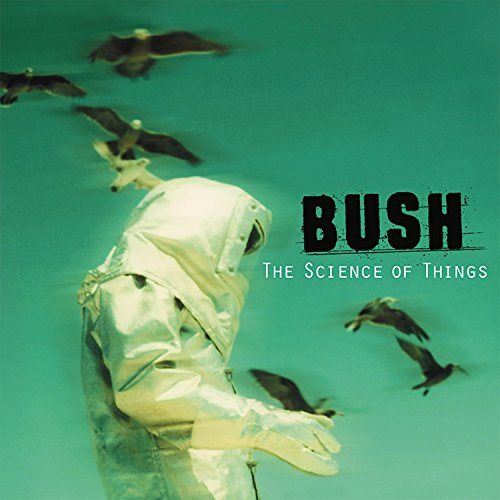 Bush - The Science Of Things (Remastered) [CD]