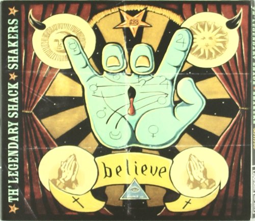 Legendary Shack-shakers - Believe [CD]