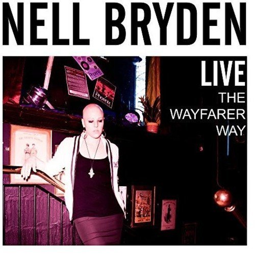 Nell Bryden - Live - The Wayfarer Way [CD]