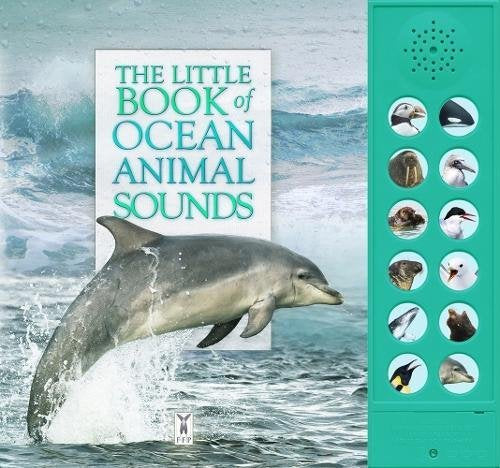 The Little Book of Ocean Animal Sounds (Sound Book)