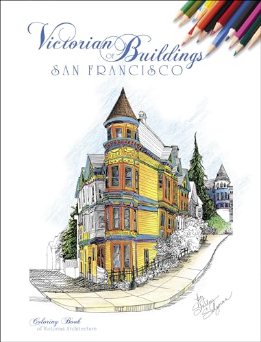 Victorian Buildings of San Francisco
