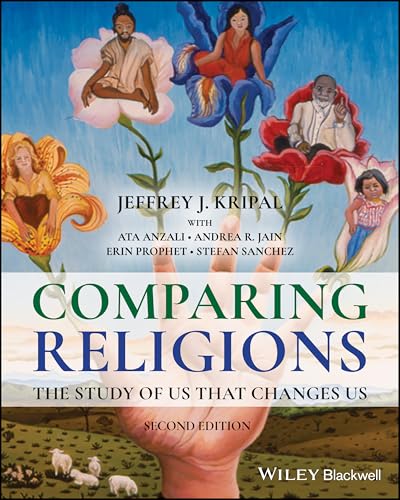 Comparing Religions : The Study of Us That Changes Us