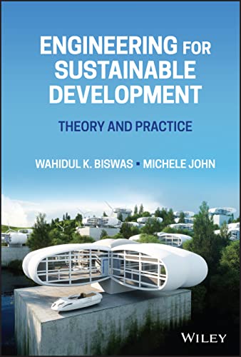 Engineering for Sustainable Development: Theory an d Practice