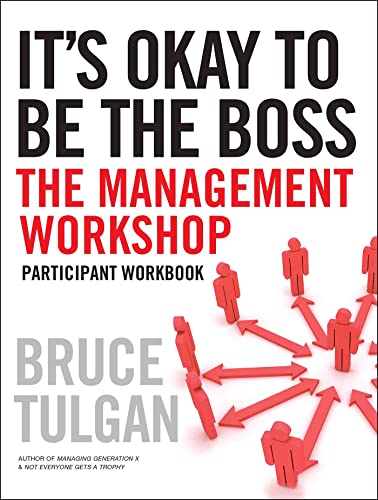 Its Okay to be the Boss: Participant Workbook